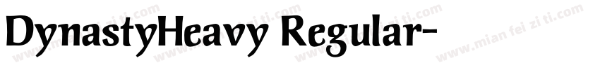 DynastyHeavy Regular字体转换